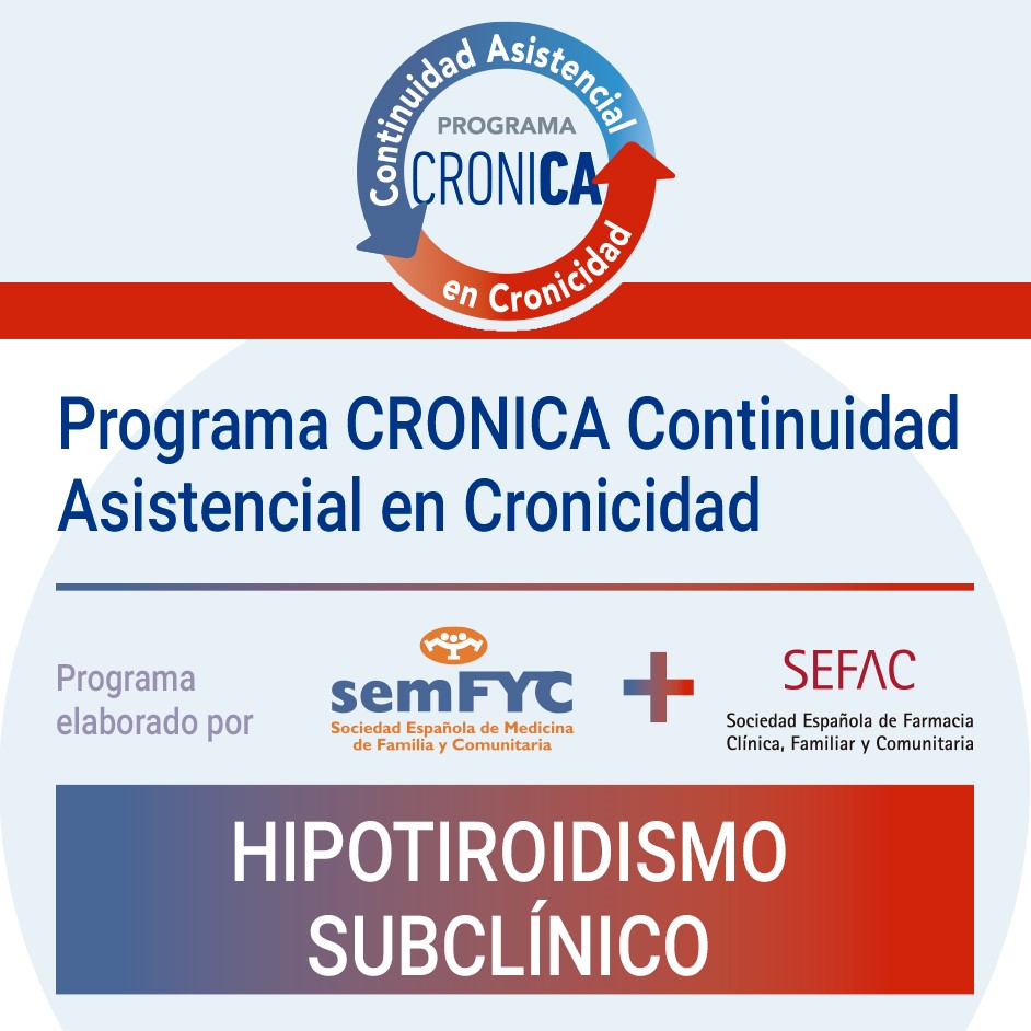 CRÓNICA. Continuidad Asistencial en Cronicidad: Hipotiroidismo subclínico